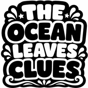 Bold monochrome lettering reading The Ocean Leaves Clues.