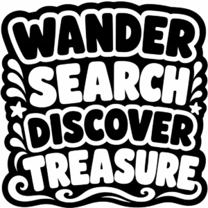 Bold monochrome lettering reading Wander Search Discover Treasure.