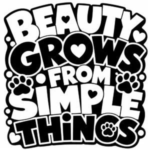 Bold decorative lettering reading Beauty Grows From Simple Things.