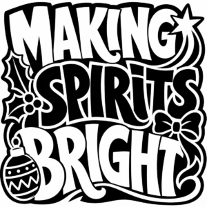 Bold monochrome lettering reading Making Spirits Bright.