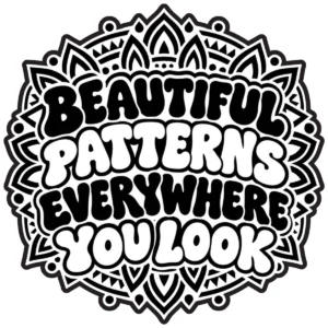 Decorative typography reading Beautiful Patterns Everywhere You Look within a patterned border.